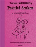 Feel good werkschrift - Positief denken / Feel good werkschrift