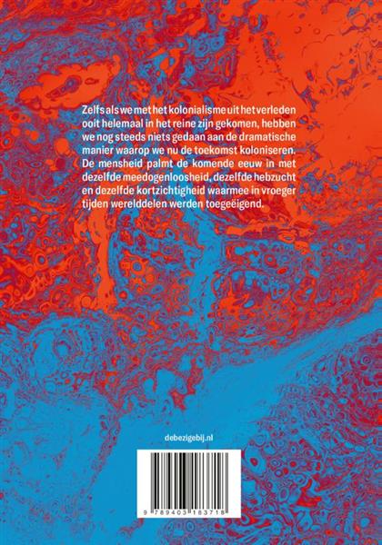 Grote foto de kolonisatie van de toekomst huizinga lezing 2021 boeken overige boeken