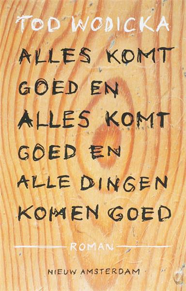 Grote foto alles komt goed en alles komt goed en alle dingen komen goed boeken overige boeken